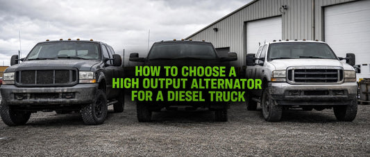 How to Choose a High Output Alternator for a Diesel Truck